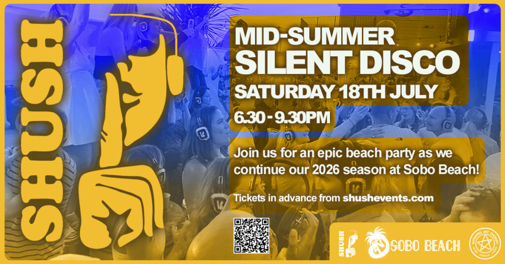 Shush Events Mid-Summer Silent Disco at Sobo Beach 18th July