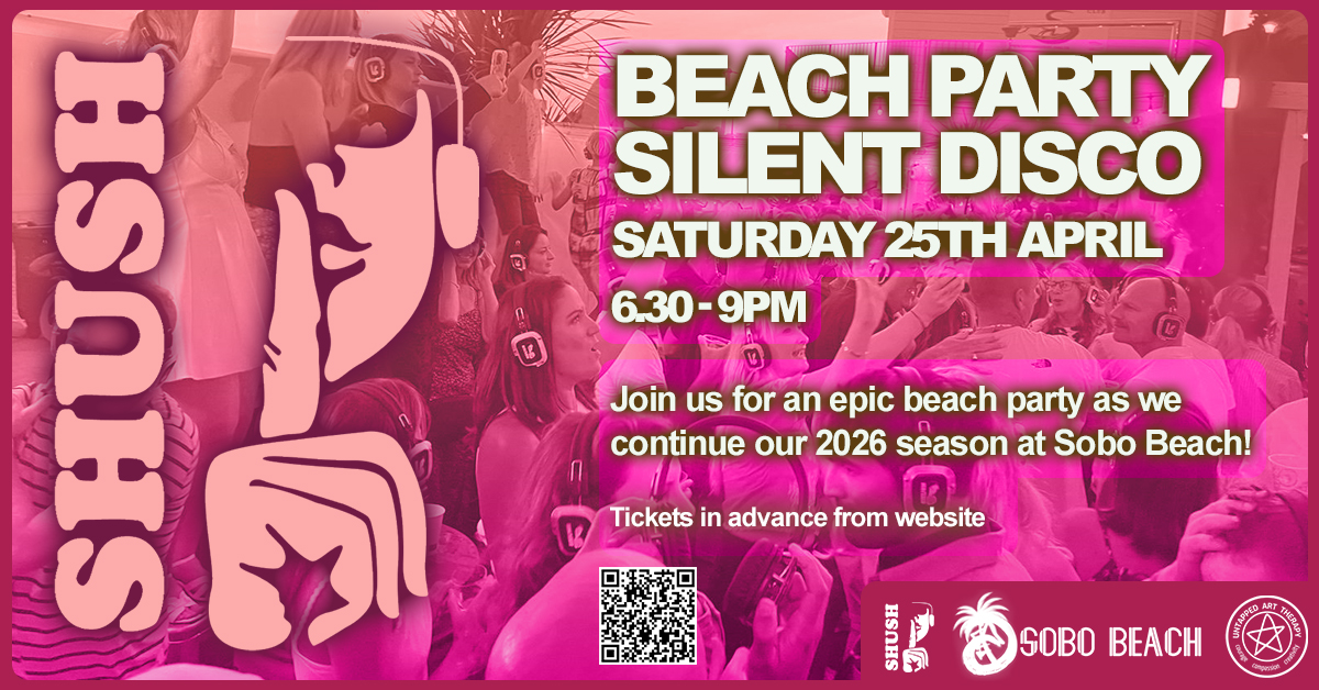 Shush at Sobo Beach 25th April 2026